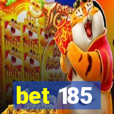 bet 185